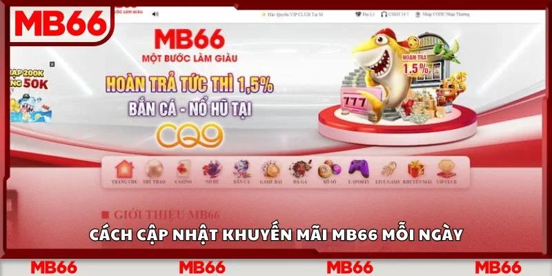 Cách cập nhật khuyến mãi Mb66 mỗi ngày