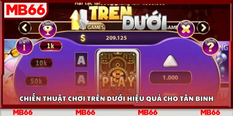 Chiến thuật chơi Trên Dưới hiệu quả cho tân binh